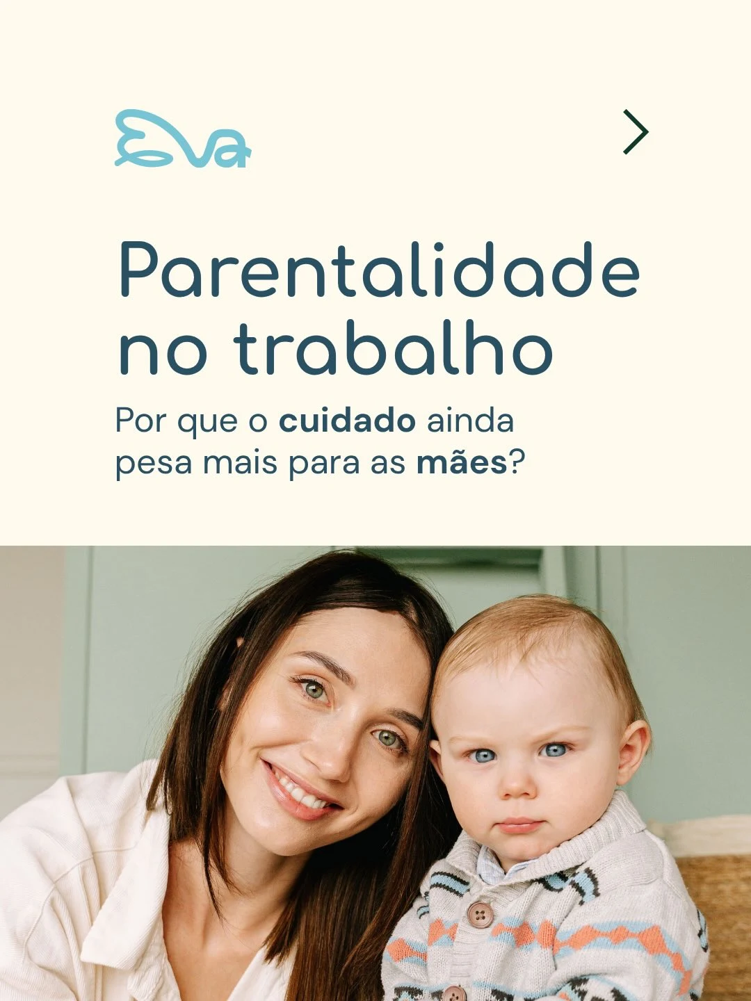 Conteúdo institucional sobre parentalidade no trabalho
